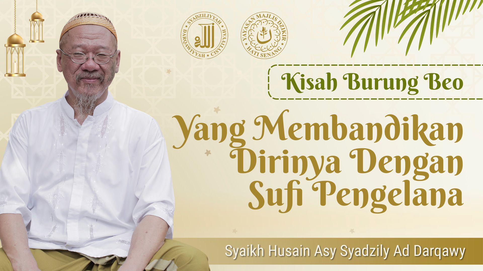Kisah Burung Beo yang Membandingkan Dirinya dengan Sufi Pengelana - Syaikh Husain asy-Syadzili